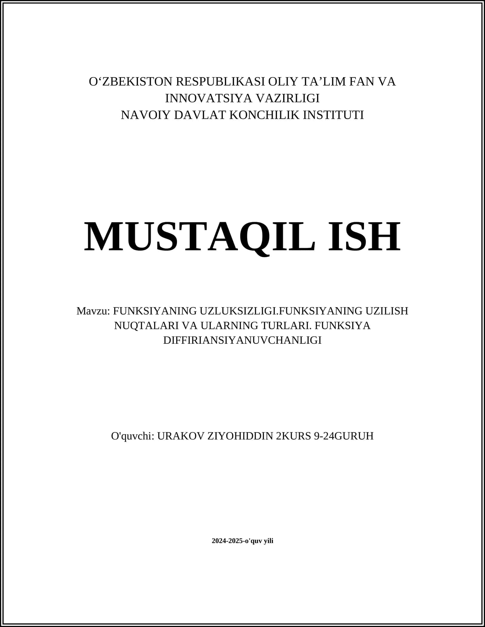 FUNKSIYANING UZLUKSIZLIGI.FUNKSIYANING UZILISH NUQTALARI VA ULARNING TURLARI. FUNKSIYA DIFFIRANSIYANUVCHANLIGI