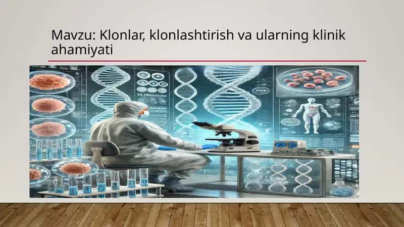 Klonlar, klonlashtirish va uylarining klinikahamiyati