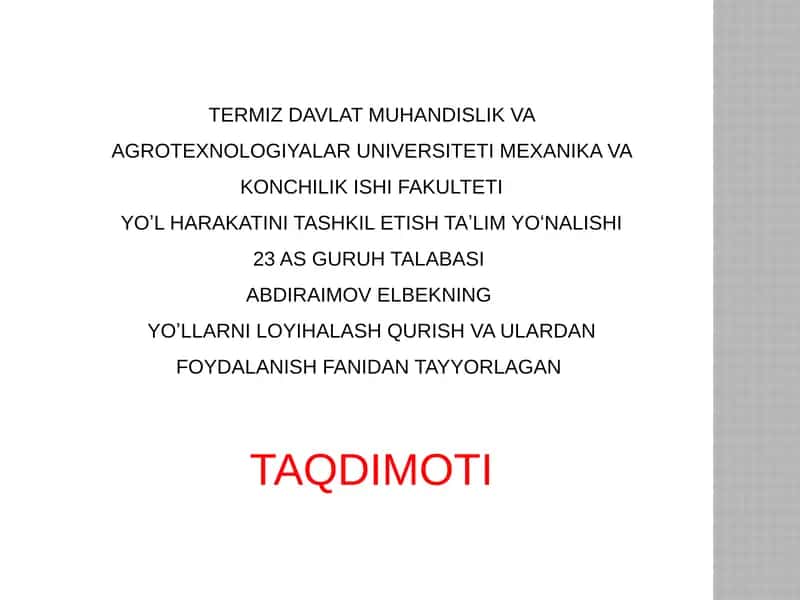 Oʼzbekiston Respublikasi avtomobil yoʻllari rivojlanishi boʻyicha hukumat qarorlari va farmoyishlarini oʼrganish