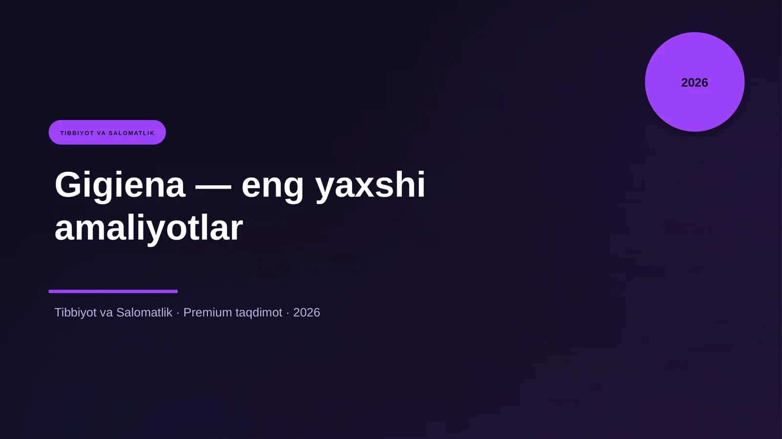 Gigiena — eng yaxshi amaliyotlar