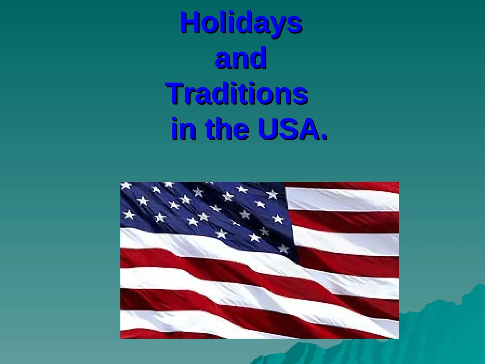 Holidays and Traditions in the USA