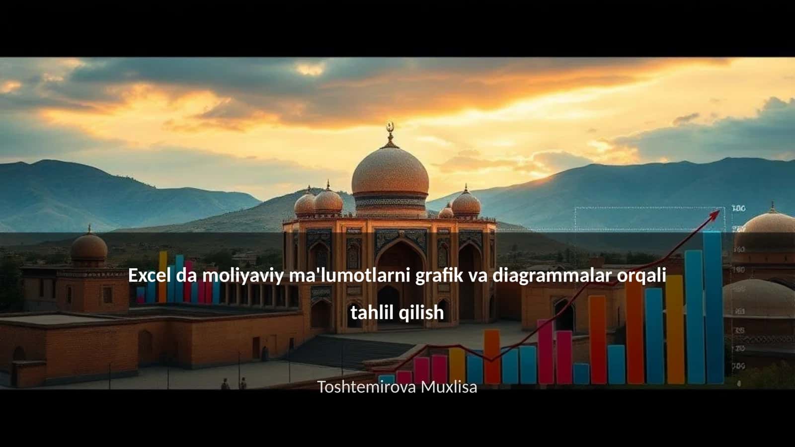 Excel da moliyaviy ma'lumotlarni grafik va diagrammalar orqali tahlil qilish