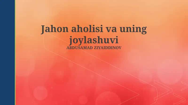 Jahon aholisi va uning joylashuvi