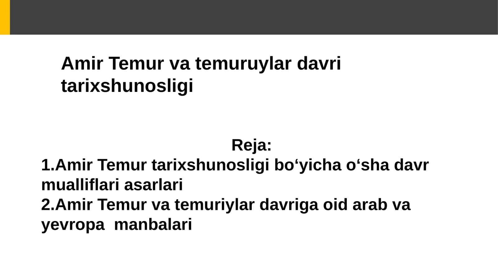 Amir Temur va temuriylar davri tarixshunosligi