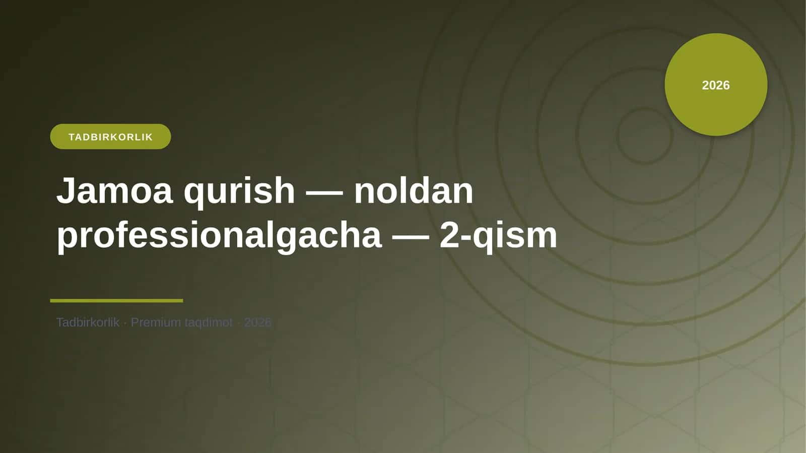 Jamoa qurish — noldan professionalgacha — 2-qism