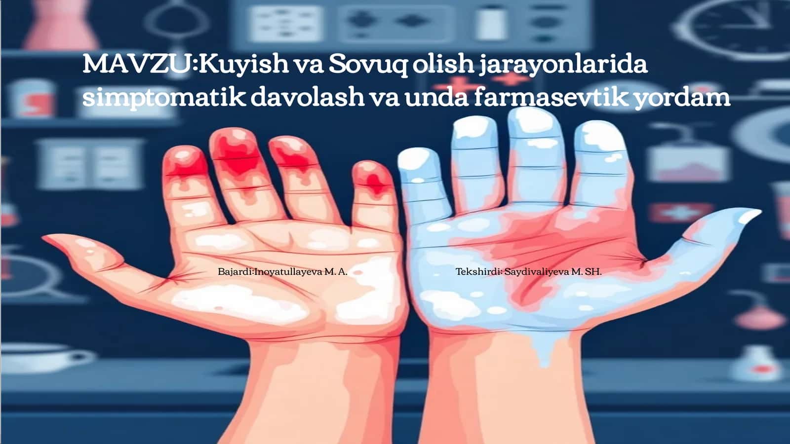 Kuyish va Sovuq olish jarayonlarida simptomatik davolash va unda farmasevtik yordam