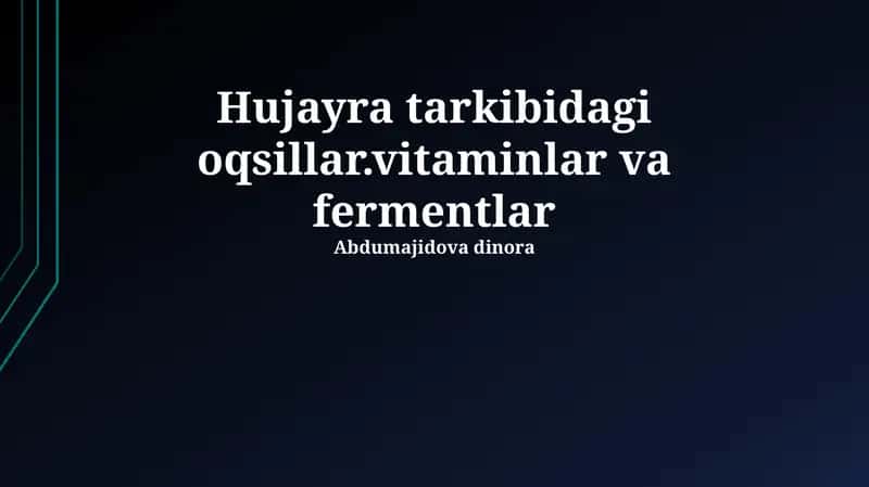 Oqsillar, Fermentlar, Vitaminlar