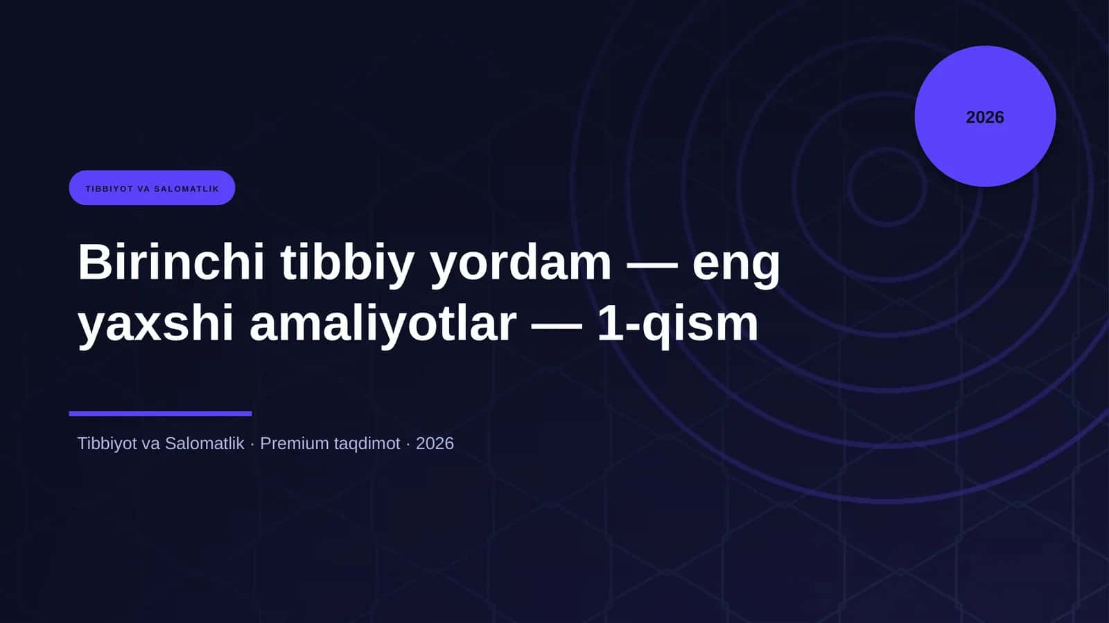 Birinchi tibbiy yordam — eng yaxshi amaliyotlar — 1-qism