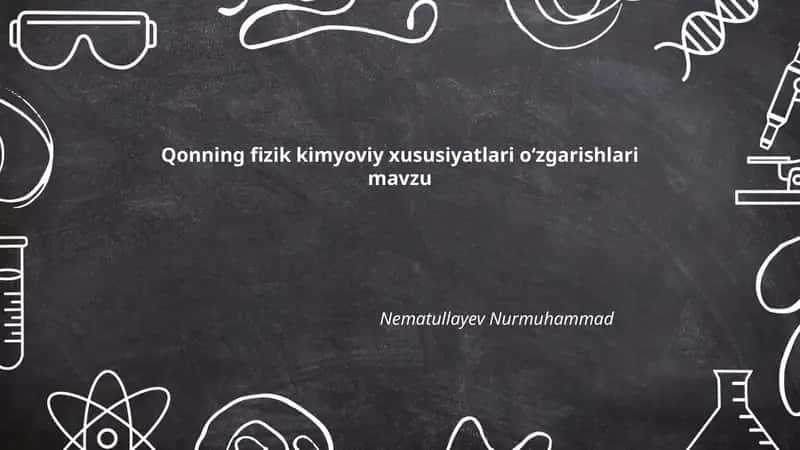 Qonning fizik kimyoviy xususiyatlari oʻzgarishlari