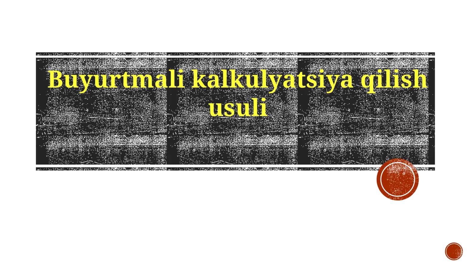 Buyurtmalikalkulyatsiyaqilishusuli