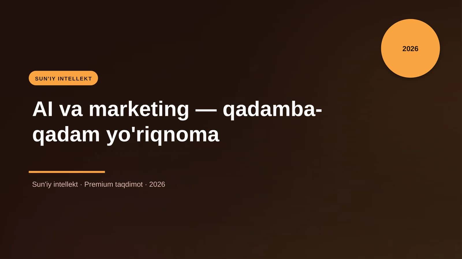 AI va marketing — qadamba-qadam yo'riqnoma