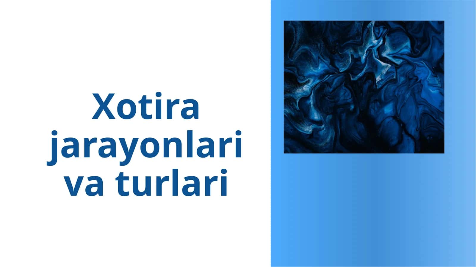 Xotira jarayonlari va turlari