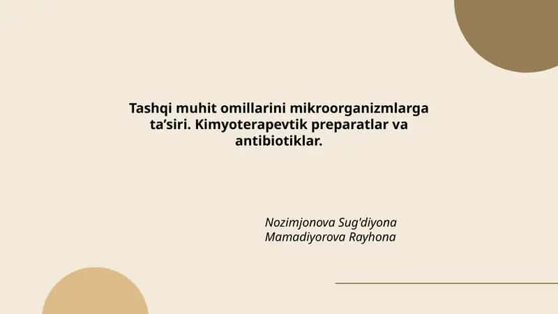 Tashqi muhit omillarini mikroorganizmlarga ta’siri