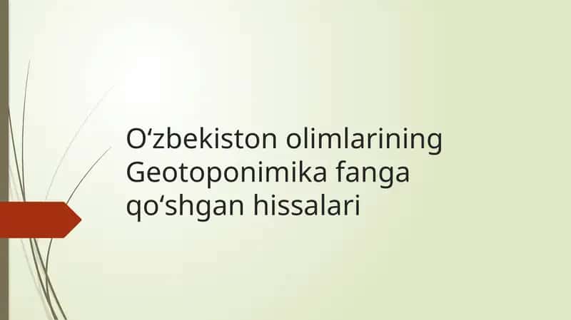 O‘zbekiston olimlarining Geotoponimikф fanga qoʻshgan hissalari 1