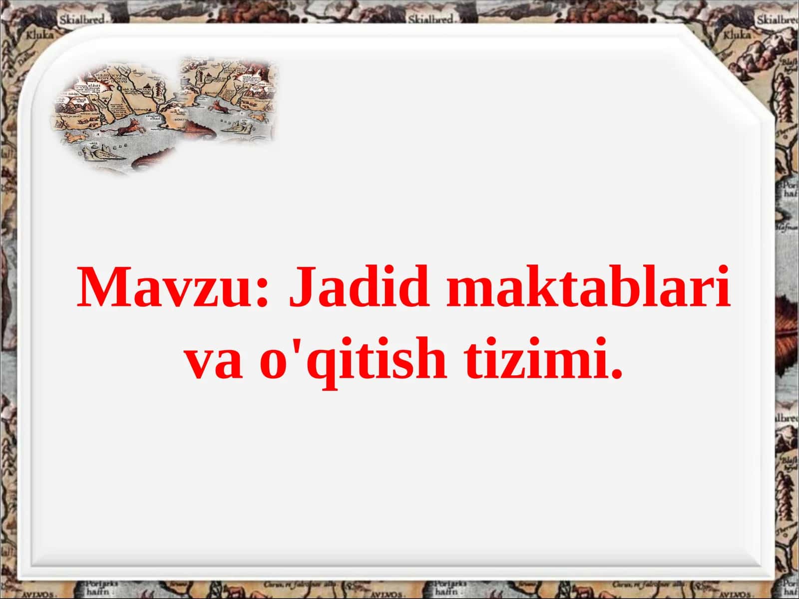 Jadid maktablari va o'qitish tizimi