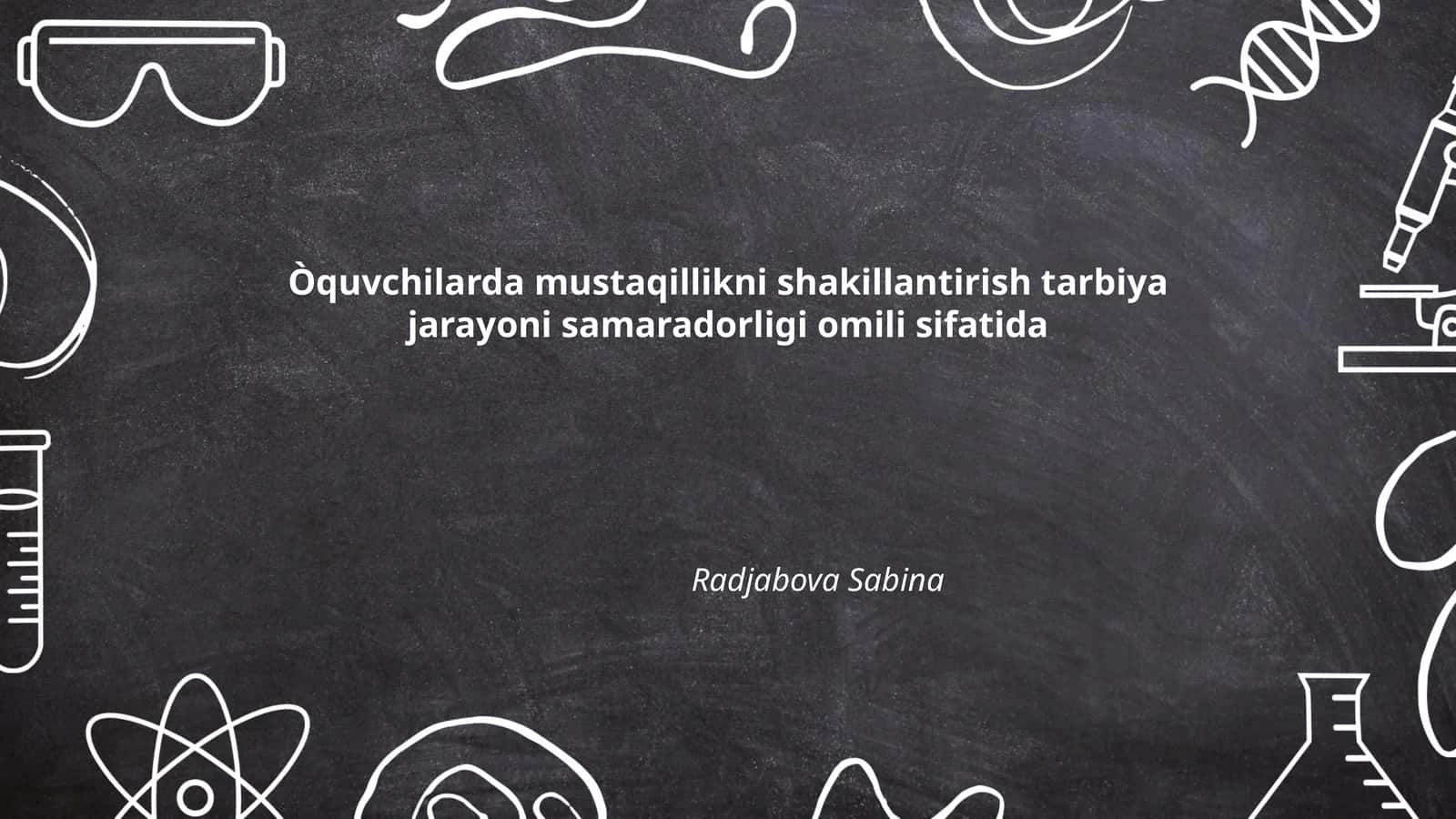 Òquvchilarda Mustaqillikni Shakillantirish Tarbiya Jarayoni