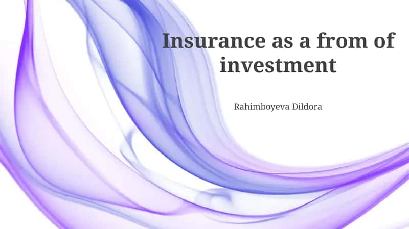 Insurance as Investment: An Overview