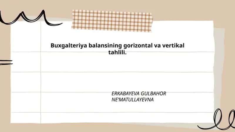 Buxgalteriya balansining gorizontal va vertikal tahlili