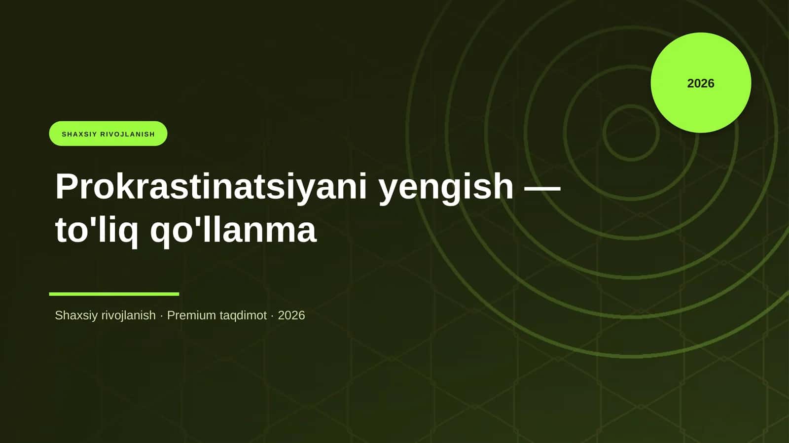 Prokrastinatsiyani yengish — to'liq qo'llanma