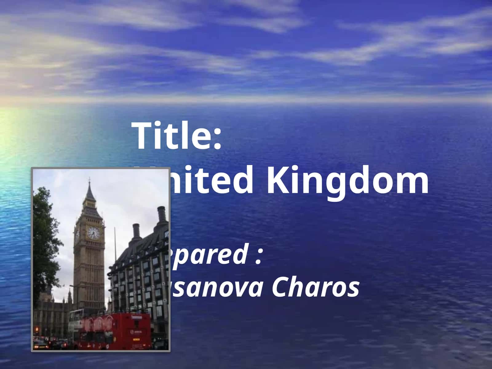 THE UNITED KINGDOM OF GREAT BRITAIN AND NORTHERN IRELAND