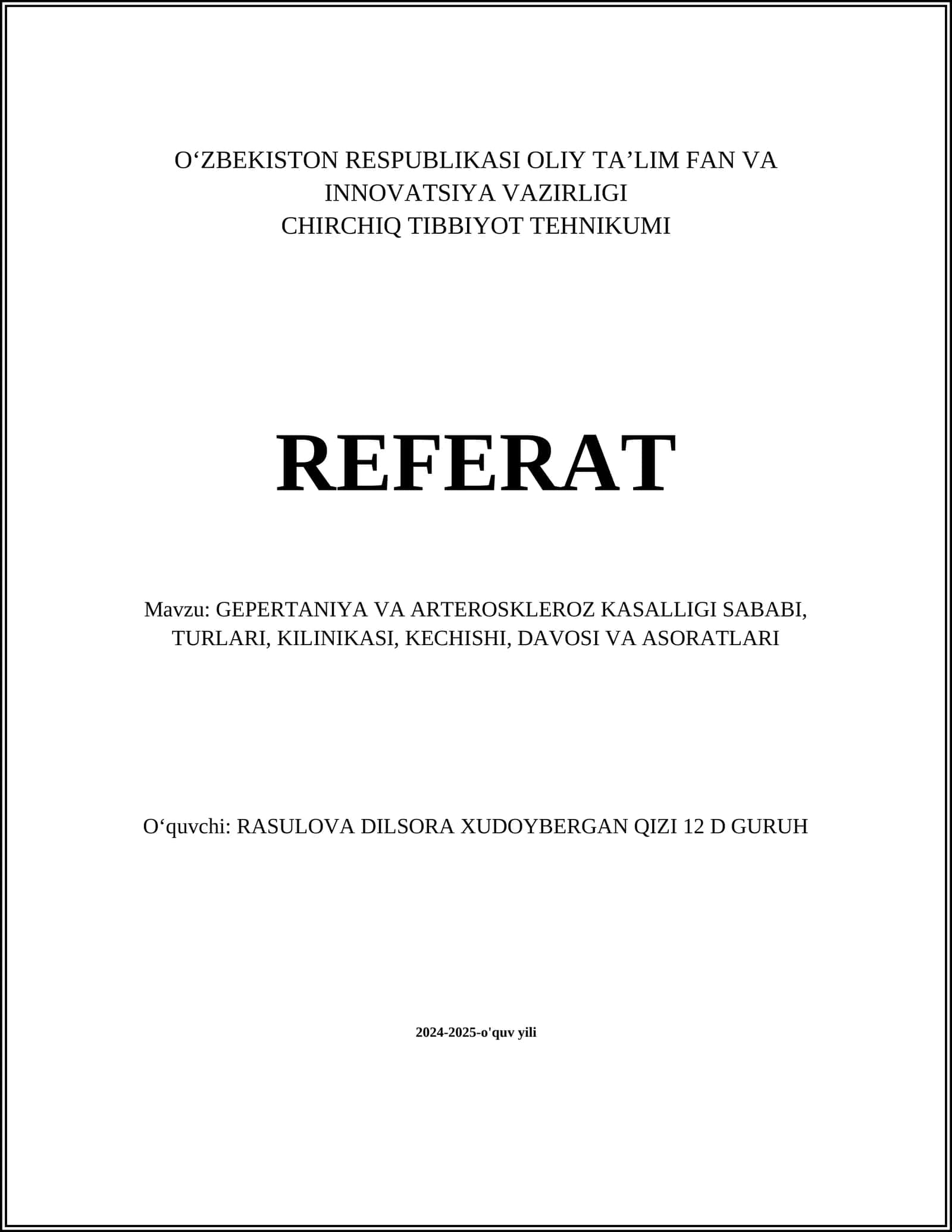 GEPERTANIYA VA ARTEROSKLEROZ KASALLIGI SABABI, TURLARI, KILINIKASI, KECHISHI, DAVOSI VA ASORATLARI REFERAT
