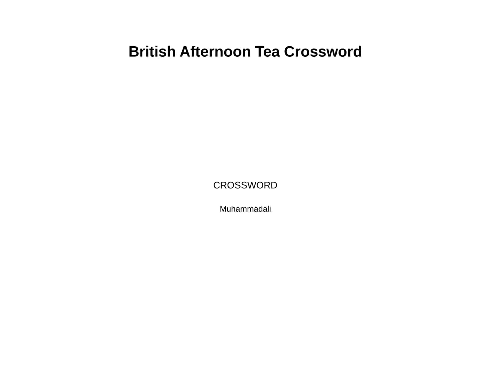 Buyuk Britaniya Afternoon tea marosimi haqida Krossvord yasa javobi tagida bolsin
