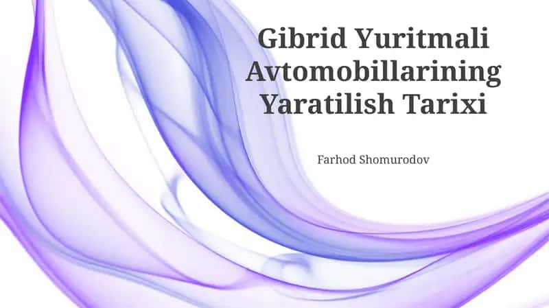 Gibrid Yuritmali Avtomobillarining Yaratilish Tarixi