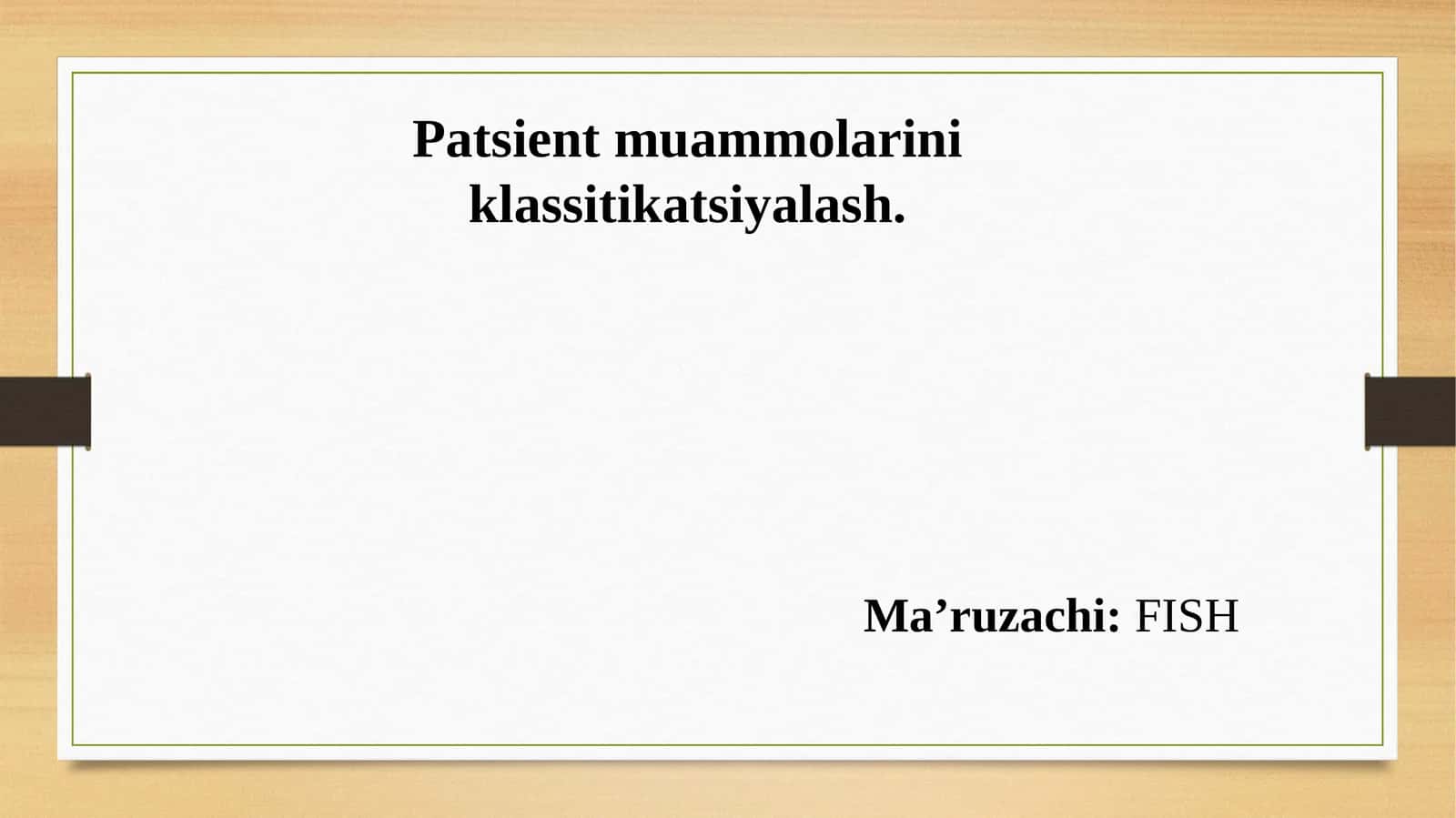 Patsient muammolarini klassitikatsiyalash (konsultatsiya)