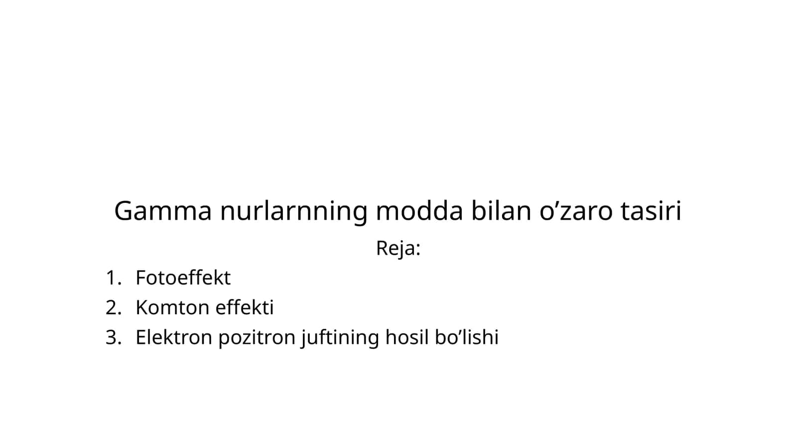Gamma nurlarning modda bilan o’zaro tasiri