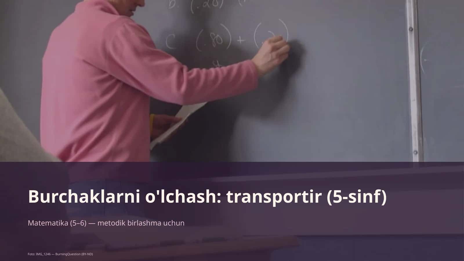 Burchaklarni o'lchash: transportir (5-sinf)