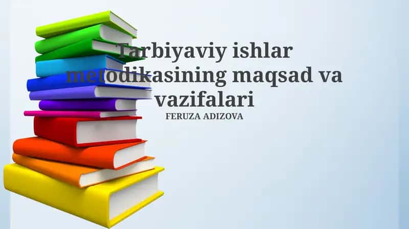 Tarbiyaviy ishlar metodikasi