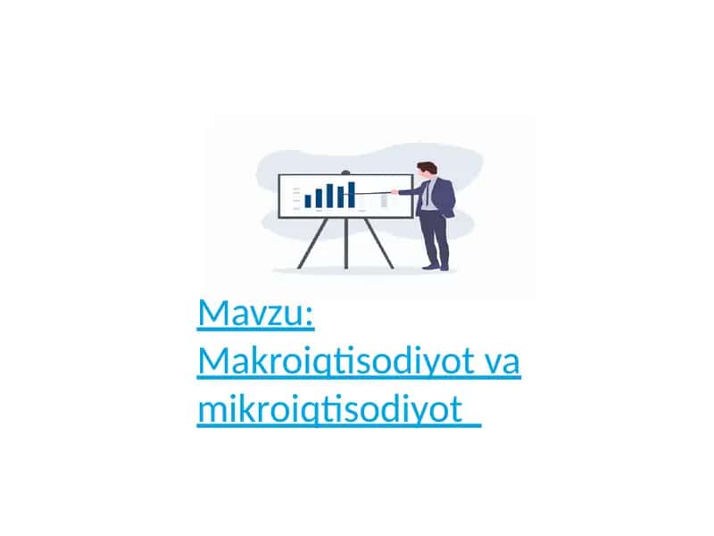 Makroiqtisodiyot va mikroiqtisodiyot