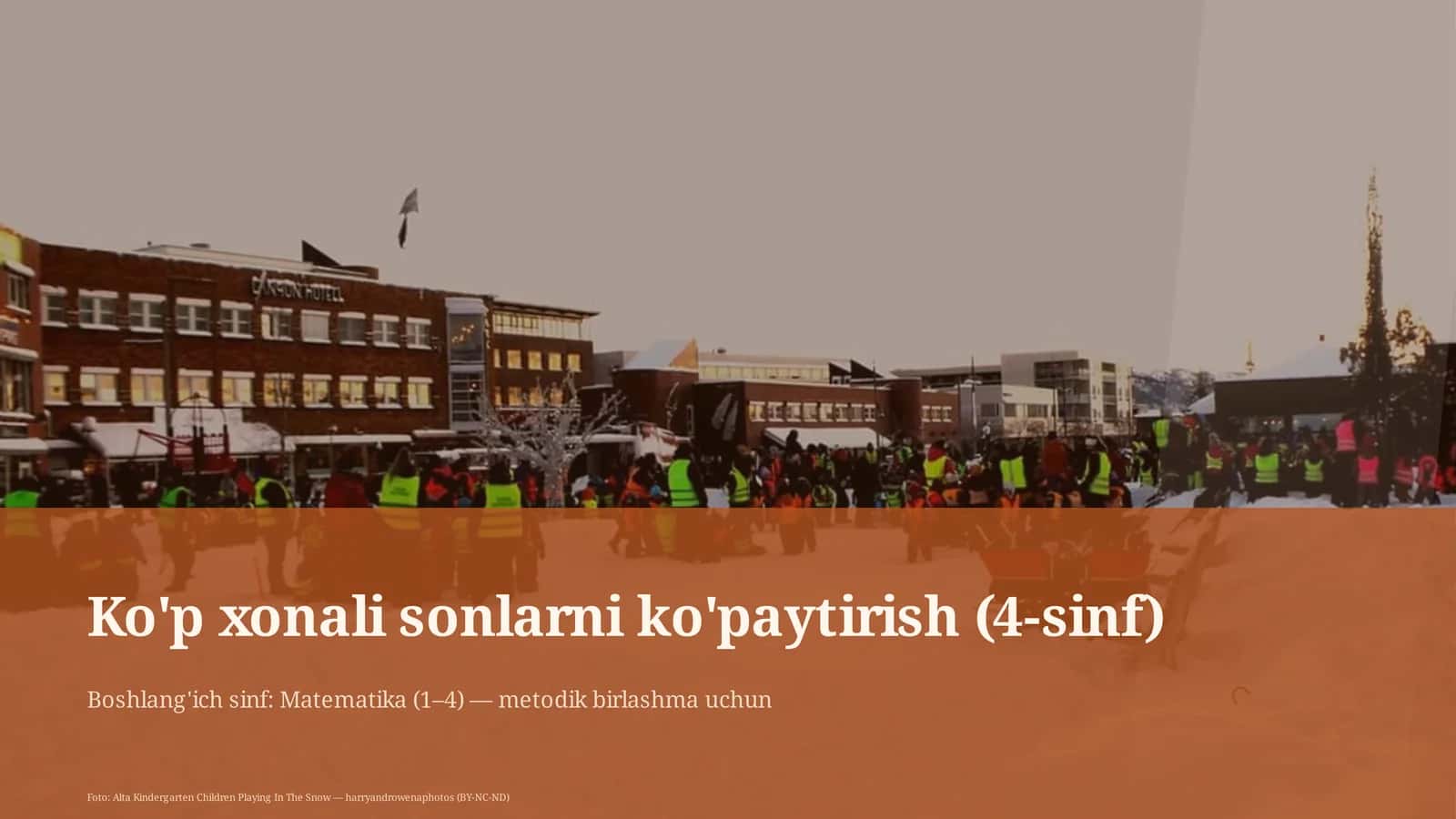 Ko'p xonali sonlarni ko'paytirish (4-sinf)