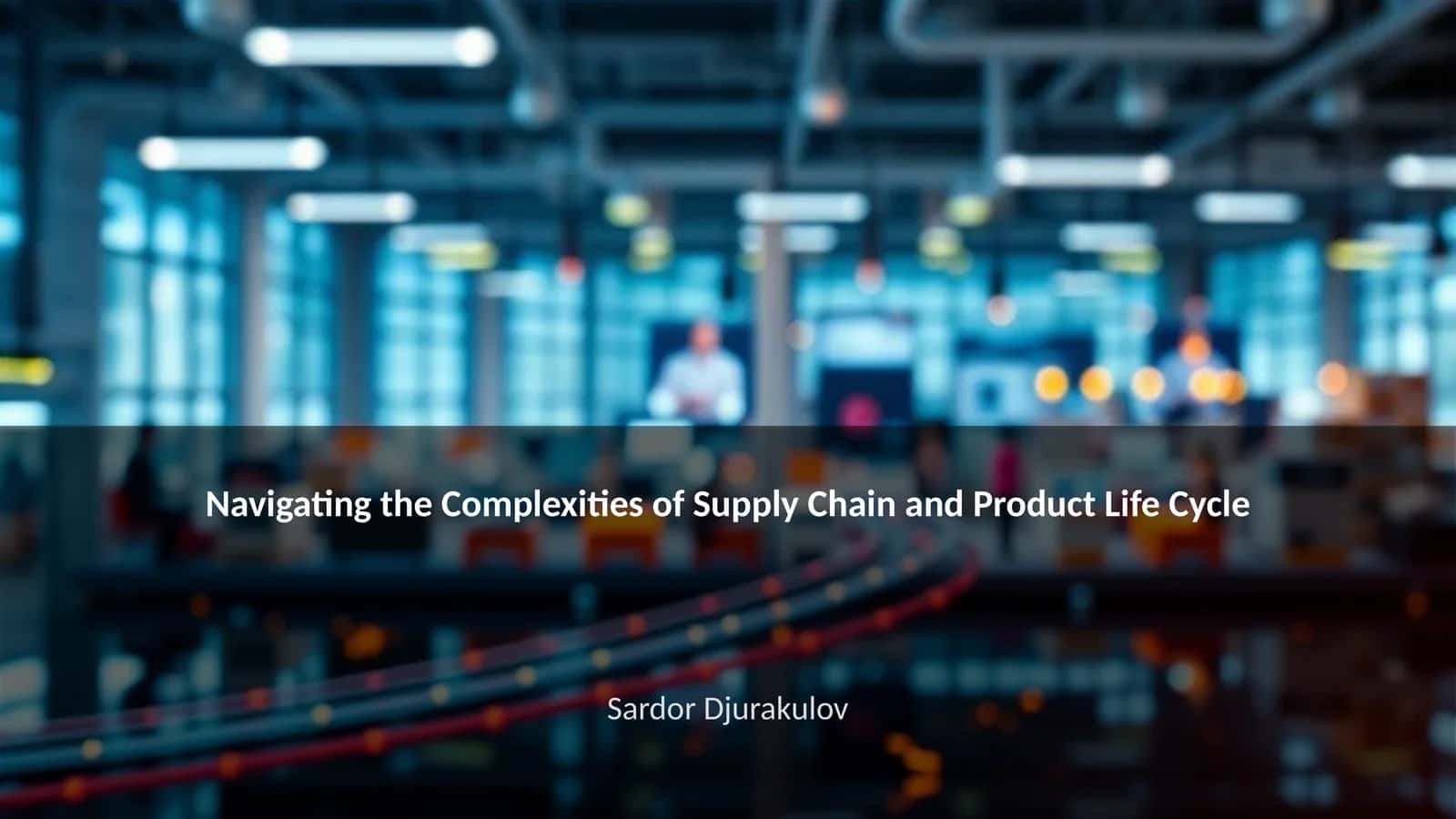 Supply Chain and Product Life Cycle