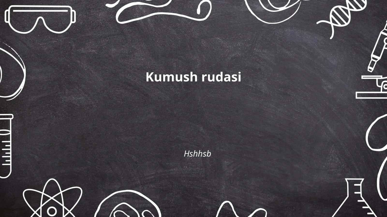 Kumush rudasi