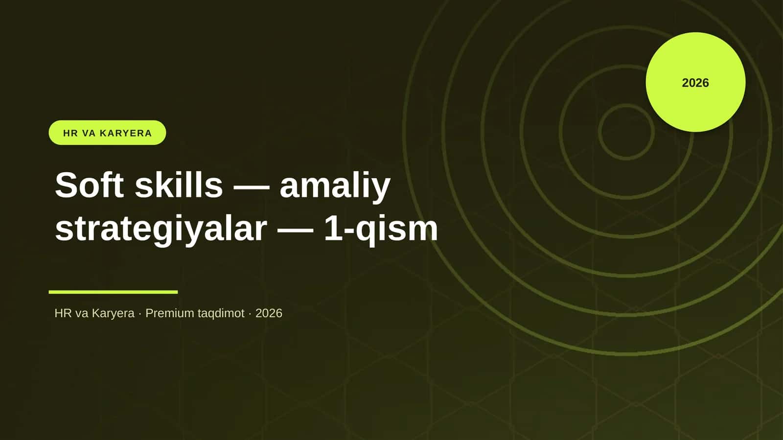 Soft skills — amaliy strategiyalar — 1-qism