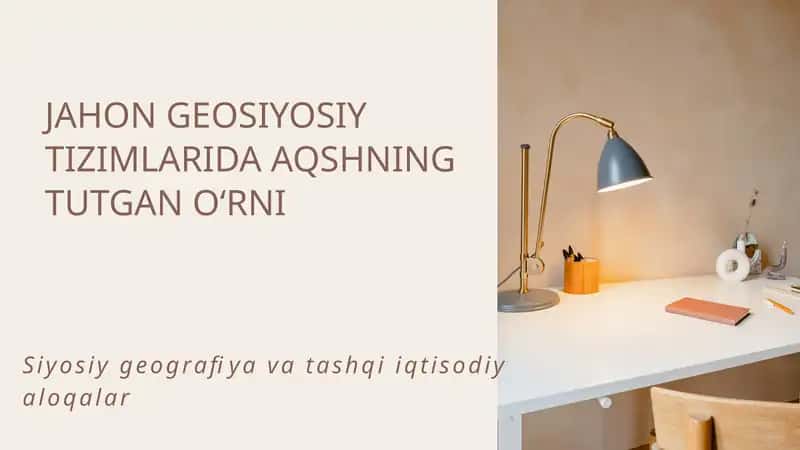 JAHON GEOSIYOSIY TIZIMLARIDA AQSHNING TUTGAN OʻRNI