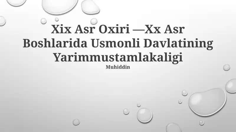 Xix Asr Oxiri —Xx Asr Boshlarida Usmonli Davlatining Yarimmustamlakaligi