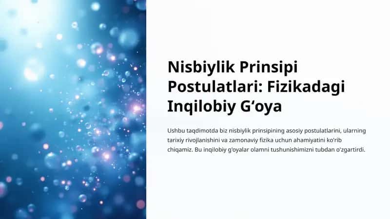 Nisbiylik Prinsipi Postulatlari: Fizikadagi Inqilobiy Gʻoya
