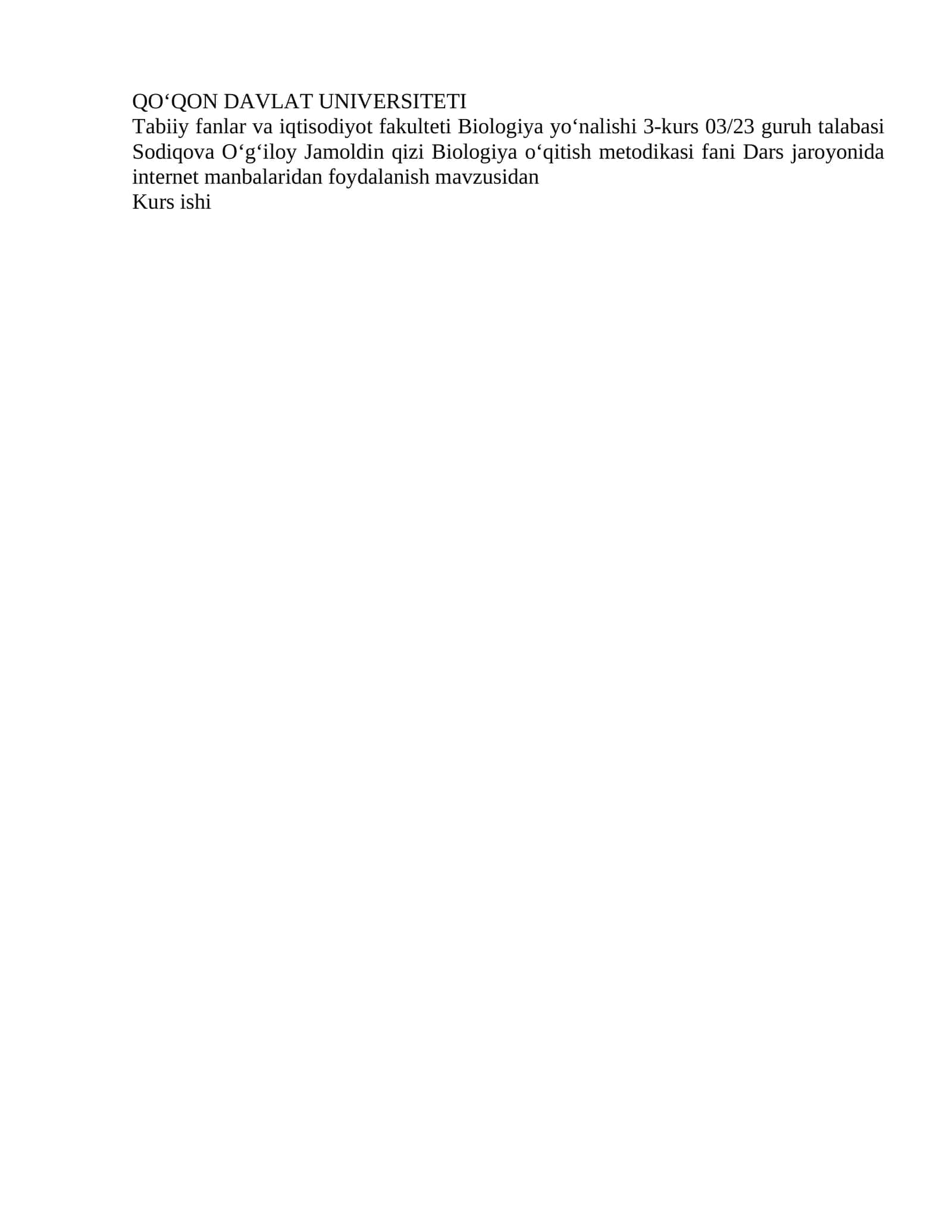 Biologiya oʻqitish metodikasi fani Dars jaroyonida internet manbalaridan foydalanish mavzusidan
