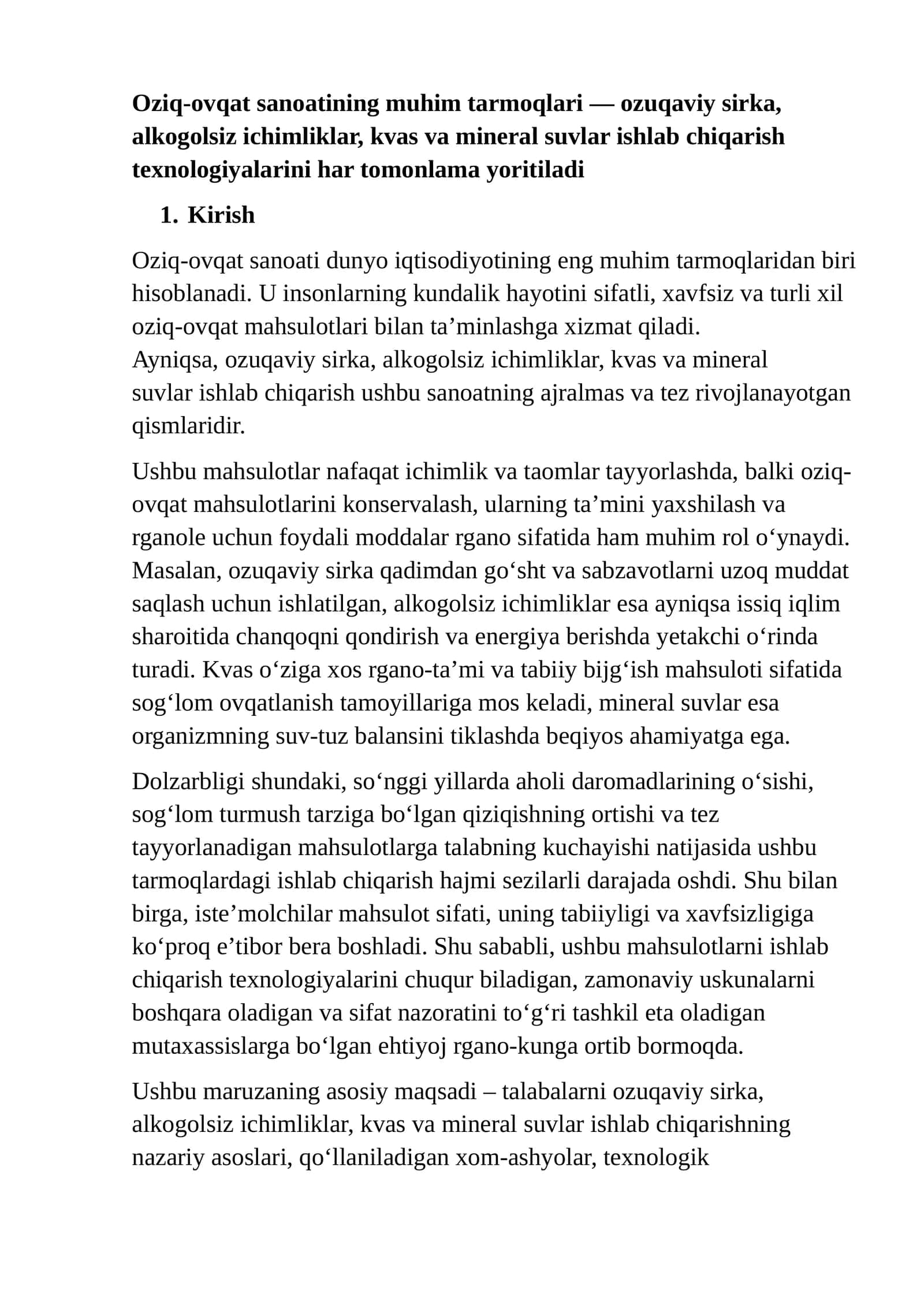 Oziq-ovqat sanoatining muhim tarmoqlari — ozuqaviy sirka, alkogolsiz ichimliklar, kvas va mineral suvlar ishlab chiqarish texnologiyalarini har tomonlama yoritiladi