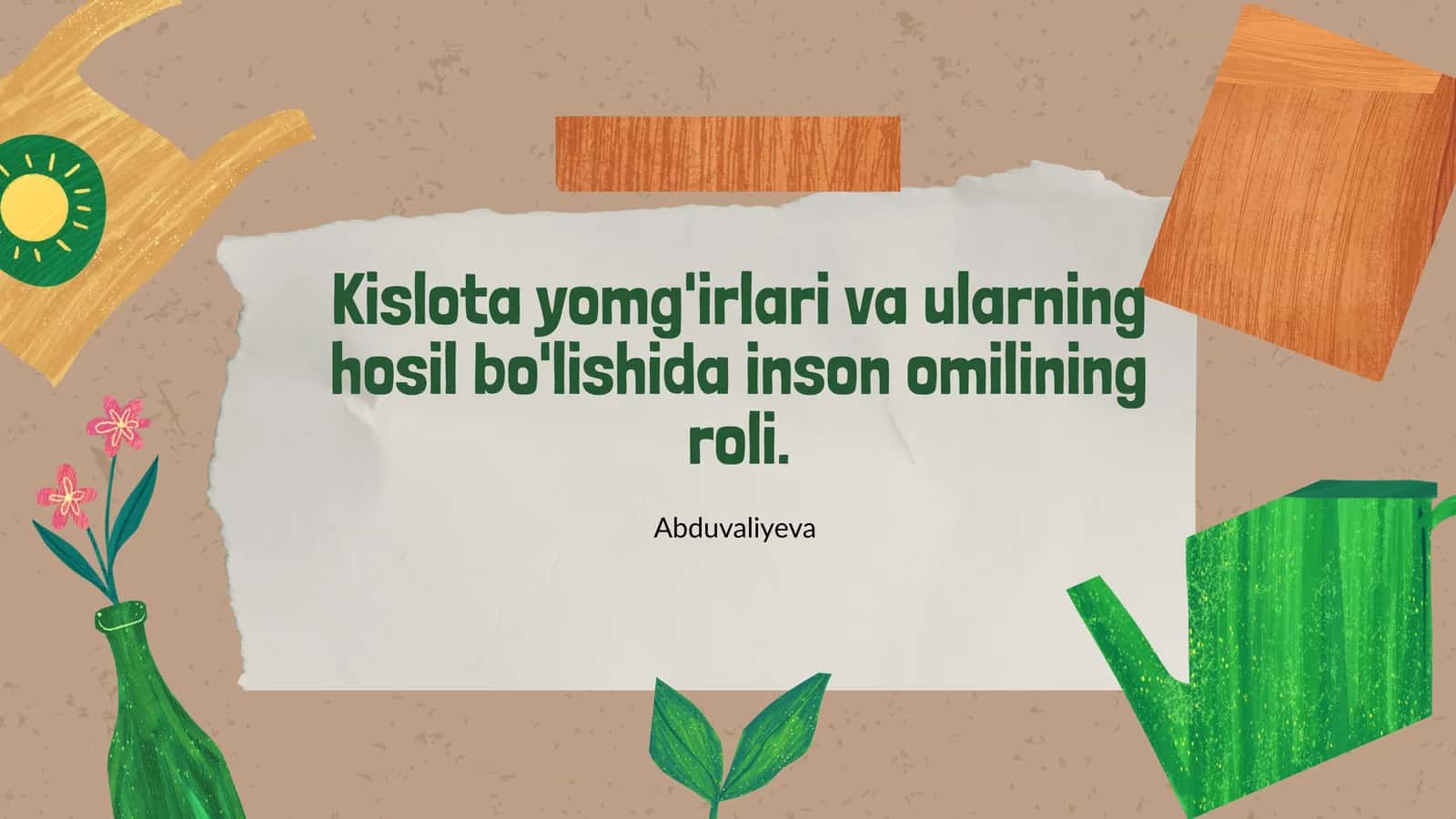 Kislota yomg'irlari va ularning hosil bo'lishida inson omilining roli