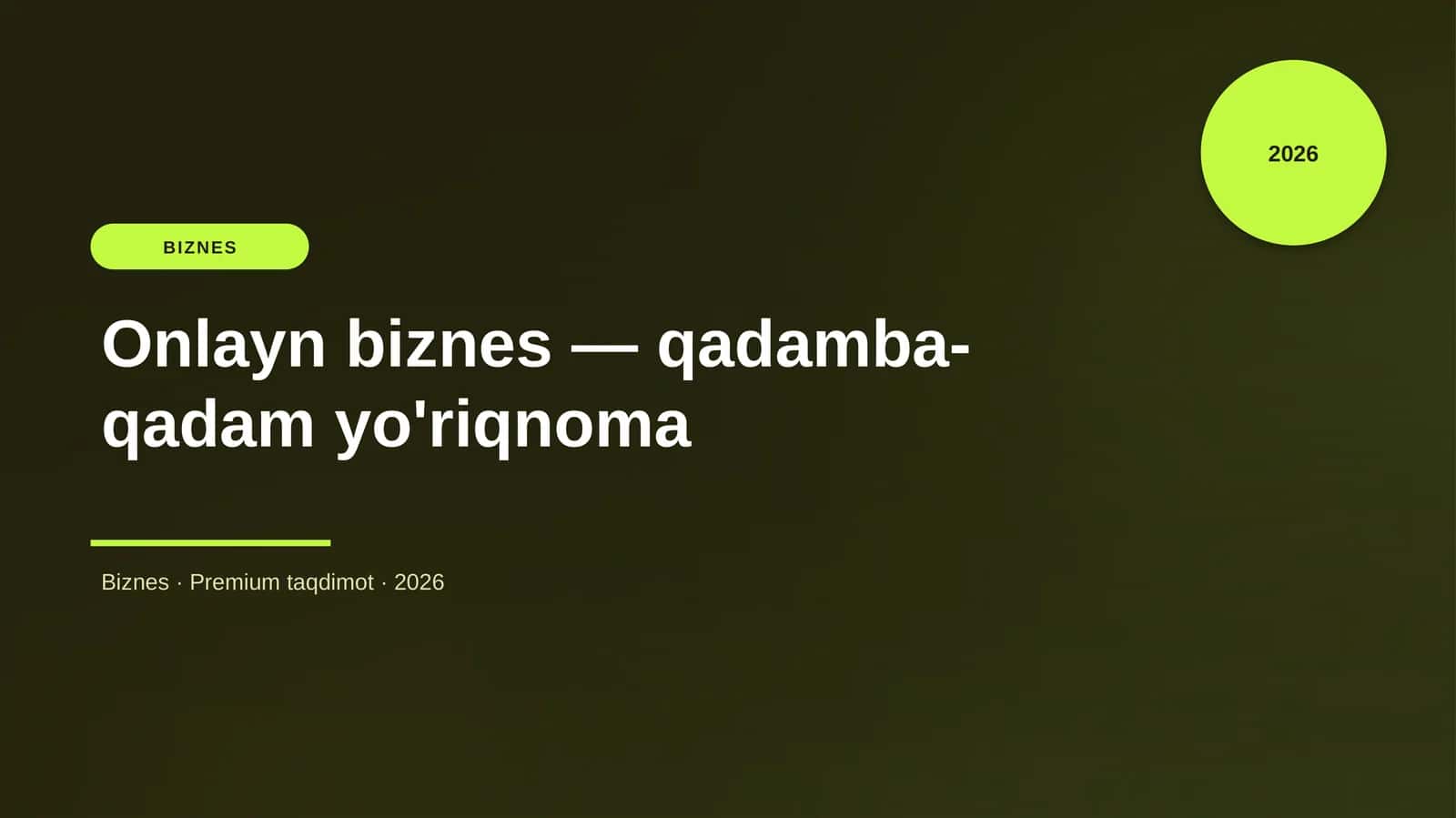 Onlayn biznes — qadamba-qadam yo'riqnoma