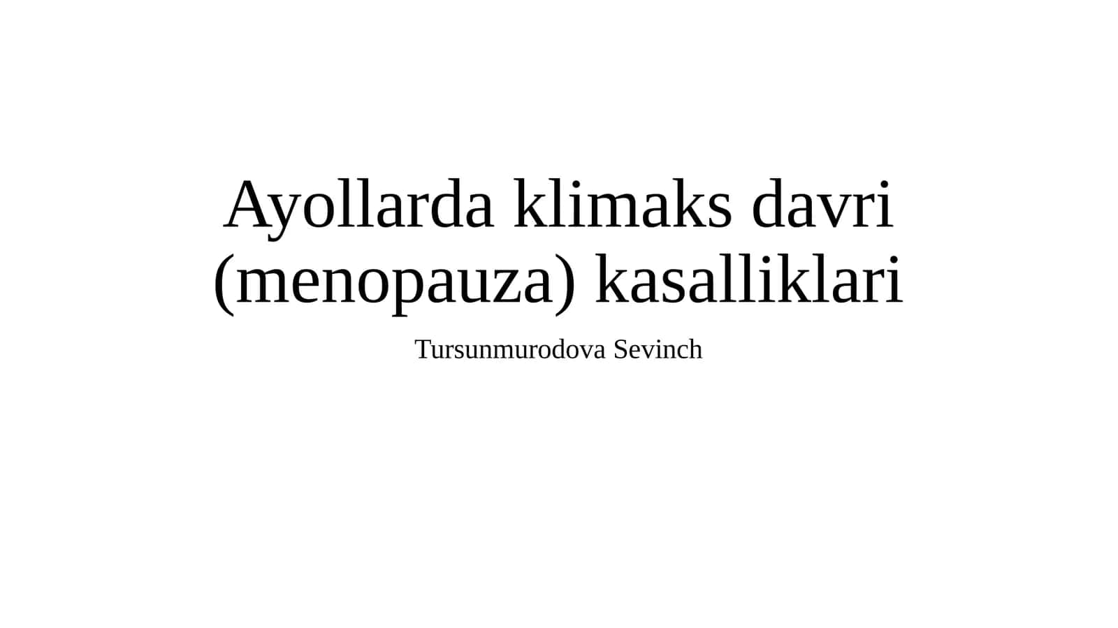 Ayollardaklimaksdavri(menopauza)kasalliklari
