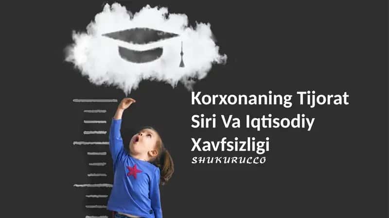 Korxonaning Tijorat Siri Va Iqtisodiy Xavfsizligi