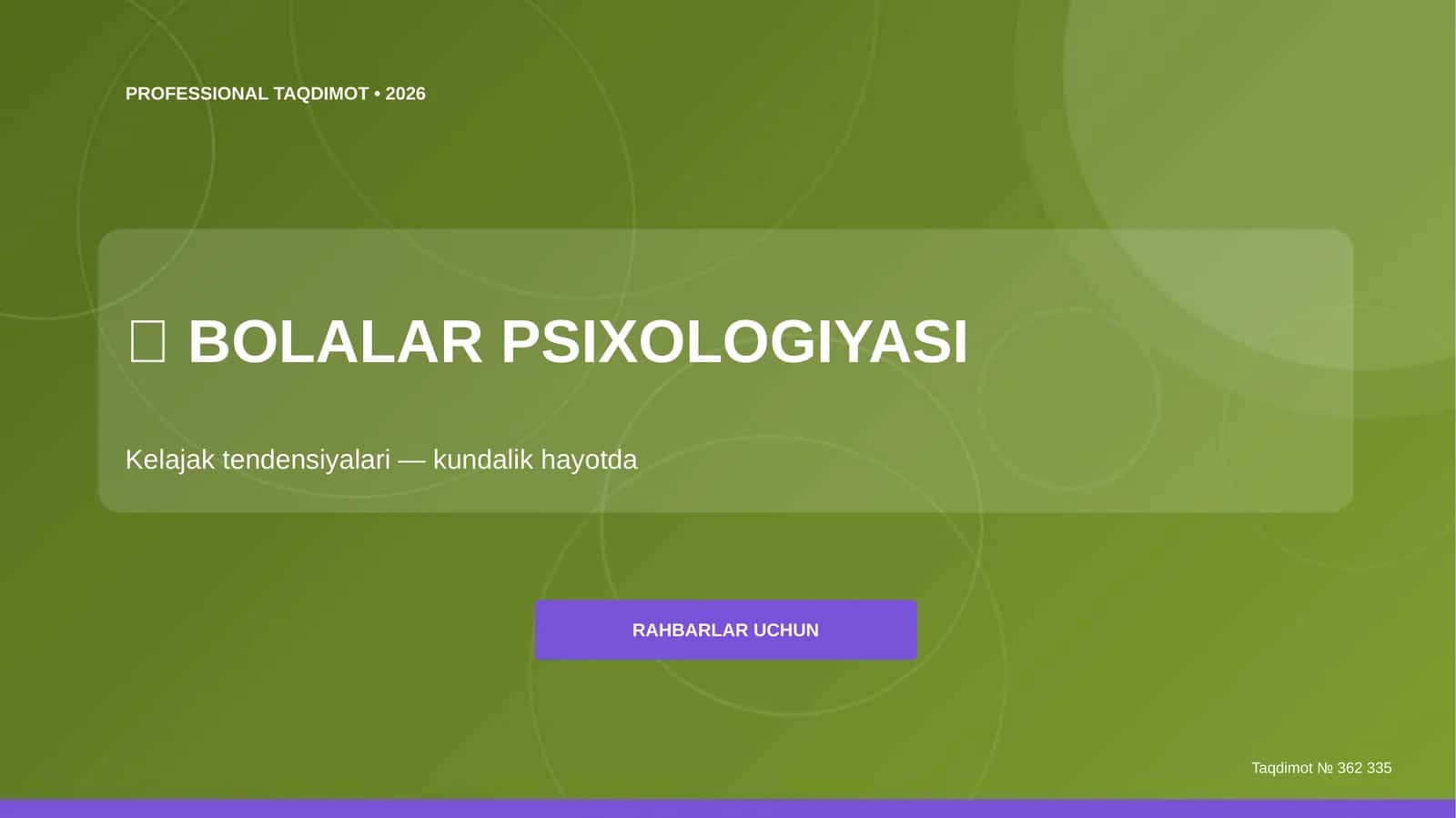 Bolalar psixologiyasi: Kelajak tendensiyalari (kundalik hayotda) [rahbarlar uchun]