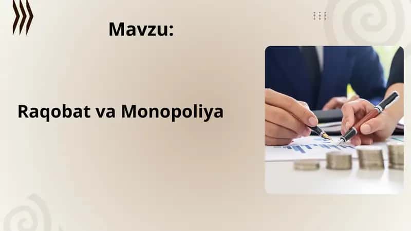 IQTISOD NAZARIYASI FANIDAN TAQDIMOT RAQOBAT VA MANAPOLIYA