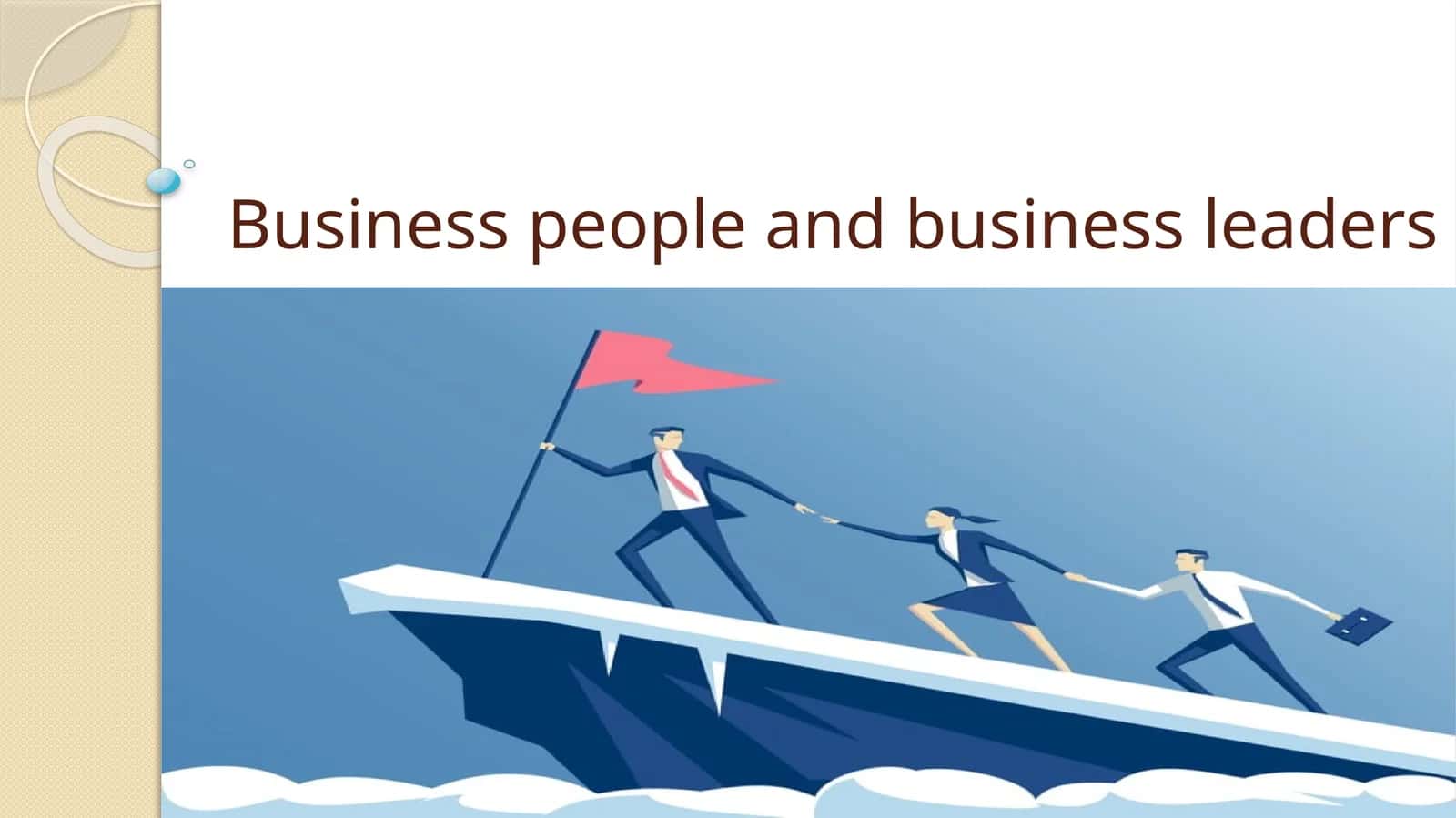 Business people and business leaders