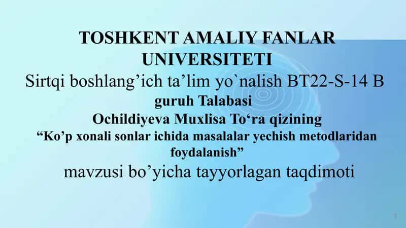 Ko’p xonali sonlar ichida masalalar yechish metodlaridan foydalanish”