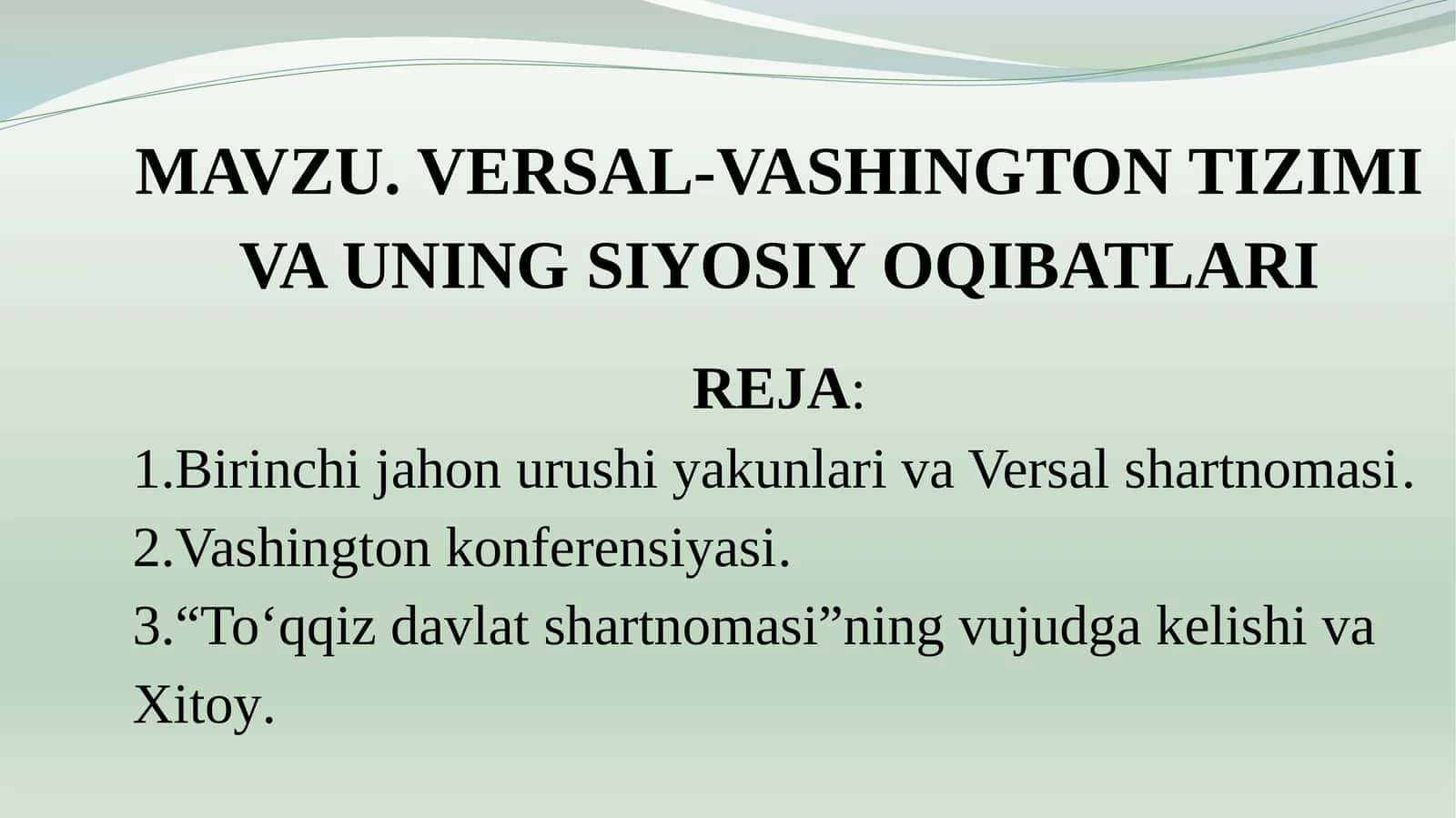 VERSAL-VASHINGTON TIZIMI VA UNING SIYOSIY OQIBATLARI